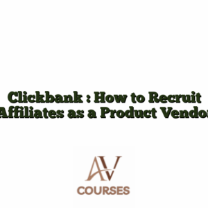 Clickbank : How to Recruit Affiliates as a Product Vendor
