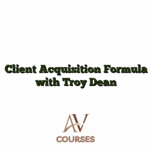 Client Acquisition Formula with Troy Dean