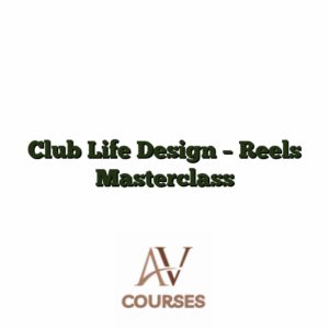 Club Life Design - Reels Masterclass