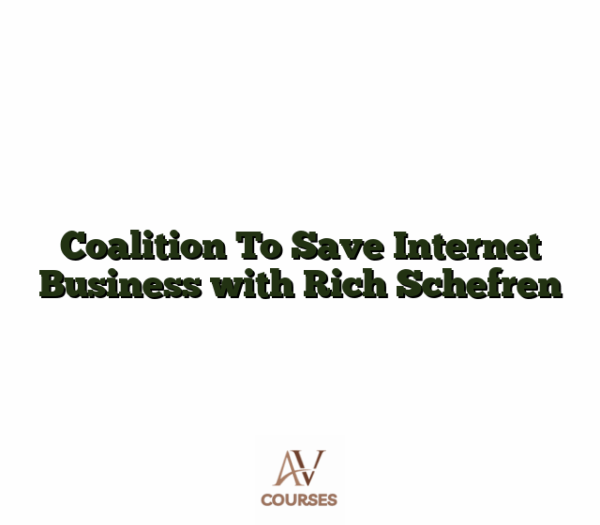 Coalition To Save Internet Business with Rich Schefren