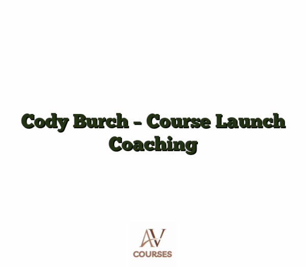 Cody Burch - Course Launch Coaching