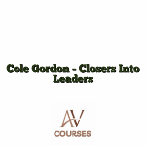 Cole Gordon - Closers Into Leaders