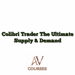 Colibri Trader The Ultimate Supply & Demand