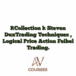 [Collection ] Steven DuxTrading Techniques , Logical Price Action Feibel Trading.