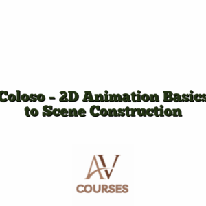 Coloso - 2D Animation Basics to Scene Construction