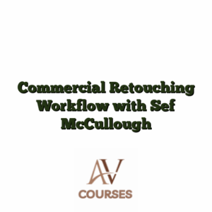 Commercial Retouching Workflow with Sef McCullough