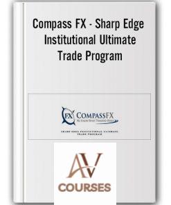 Sharp Edge Institutional Ultimate Trade Program – Compass FX