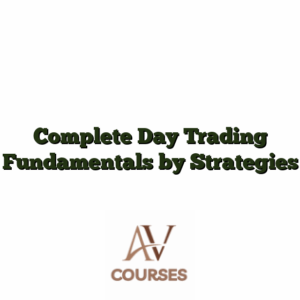 Complete Day Trading Fundamentals by Strategies
