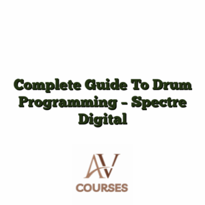Complete Guide To Drum Programming - Spectre Digital