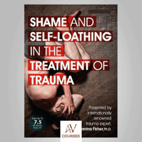 Complex Trauma and Shame: Somatic Interventions