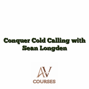 Conquer Cold Calling with Sean Longden