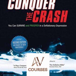 Conquer the Crash: You Can Survive and Prosper in a Deflationary Depression