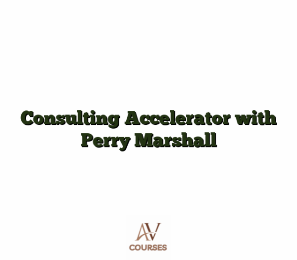 Consulting Accelerator with Perry Marshall