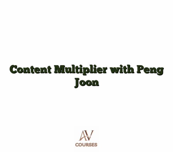 Content Multiplier with Peng Joon