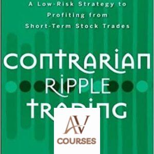 Contrarian Ripple Trading: A Low-Risk Strategy to Profiting from Short-Term Stock Trades