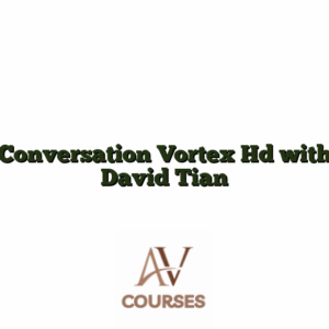 Conversation Vortex Hd with David Tian