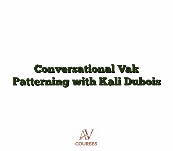 Conversational Vak Patterning with Kali Dubois