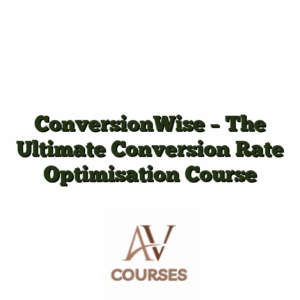 ConversionWise - The Ultimate Conversion Rate Optimisation Course
