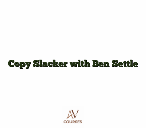 Copy Slacker with Ben Settle