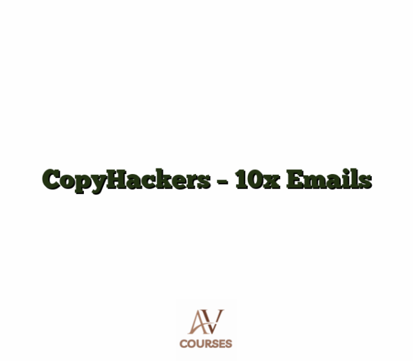 CopyHackers - 10x Emails
