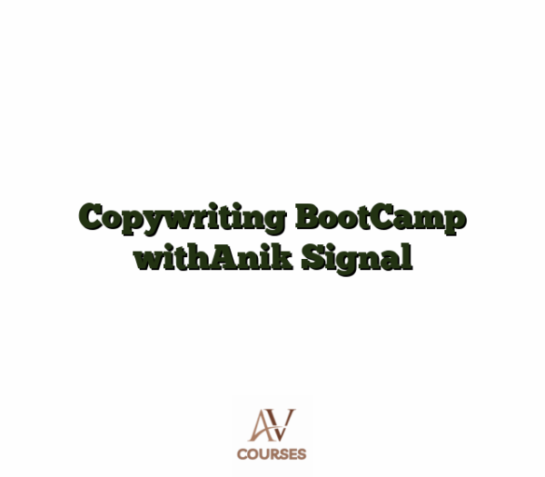 Copywriting BootCamp withAnik Signal