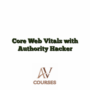 Core Web Vitals with Authority Hacker