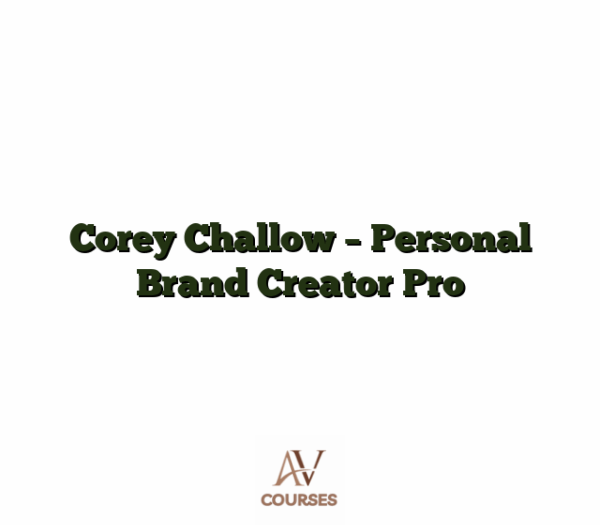Corey Challow - Personal Brand Creator Pro