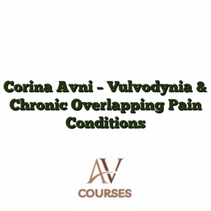Corina Avni - Vulvodynia & Chronic Overlapping Pain Conditions