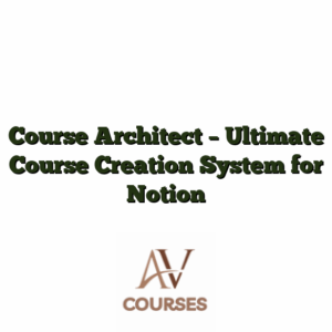 Course Architect - Ultimate Course Creation System for Notion