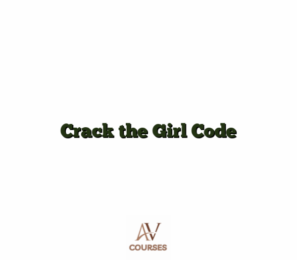 Crack the Girl Code