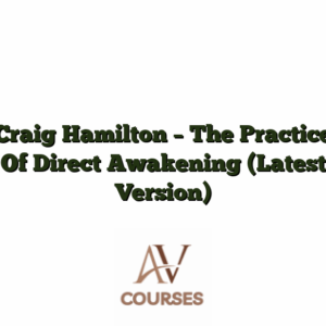 Craig Hamilton - The Practice Of Direct Awakening (Latest Version)