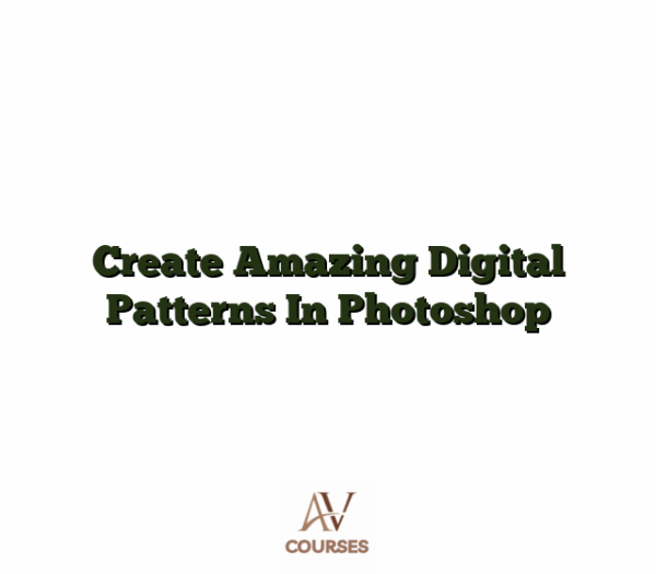 Create Amazing Digital Patterns In Photoshop
