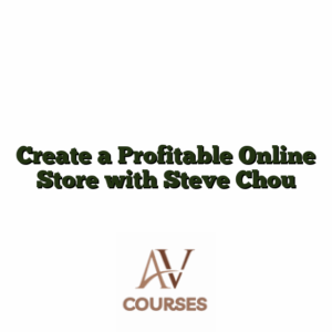 Create a Profitable Online Store with Steve Chou