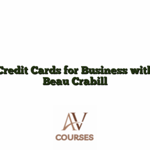 Credit Cards for Business with Beau Crabill
