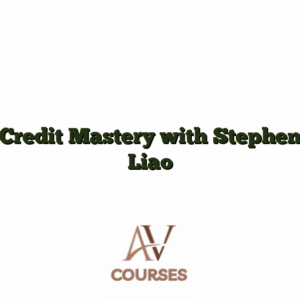 Credit Mastery with Stephen Liao