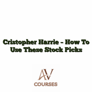 Cristopher Harrie - How To Use These Stock Picks