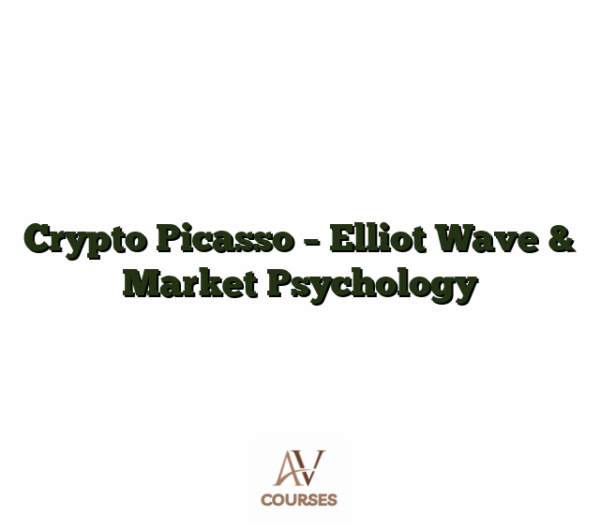 Crypto Picasso - Elliot Wave & Market Psychology