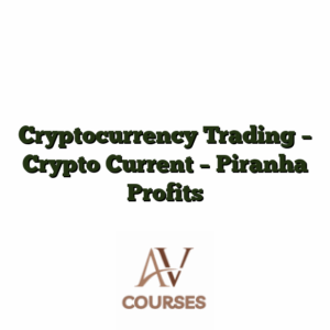 Cryptocurrency Trading  - Crypto Current - Piranha Profits