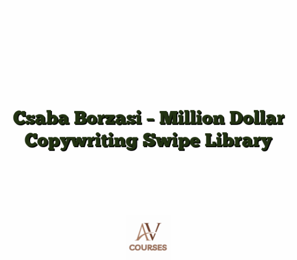 Csaba Borzasi - Million Dollar Copywriting Swipe Library