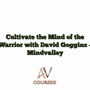 Cultivate the Mind of the Warrior with David Goggins - Mindvalley
