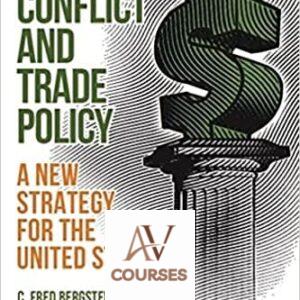 Currency Conflict and Trade Policy: A New Strategy for the United States