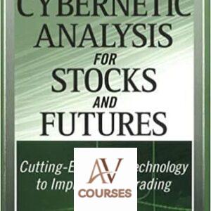 Cybernetic Analysis for Stocks and Futures: Cutting-Edge DSP Technology to Improve Your Trading
