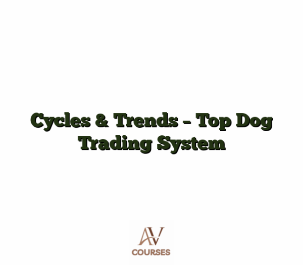 Cycles & Trends - Top Dog Trading System