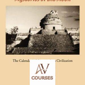 Cycles of the Sun, Mysteries of the Moon: The Calendar in Mesoamerican Civilization