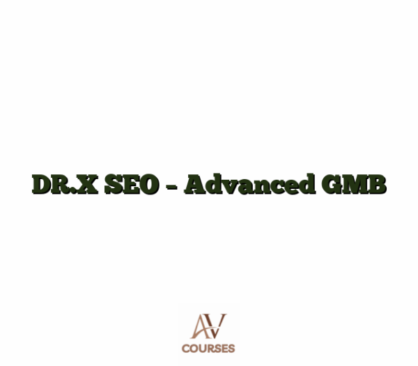 DR.X SEO - Advanced GMB