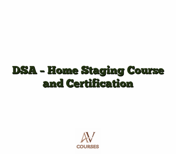 DSA - Home Staging Course and Certification