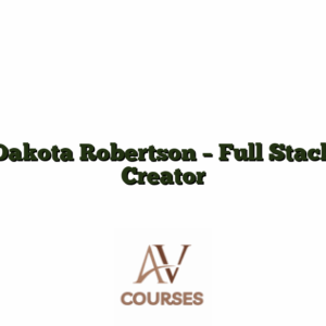 Dakota Robertson - Full Stack Creator