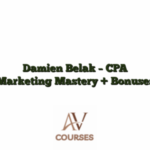 Damien Belak - CPA Marketing Mastery + Bonuses