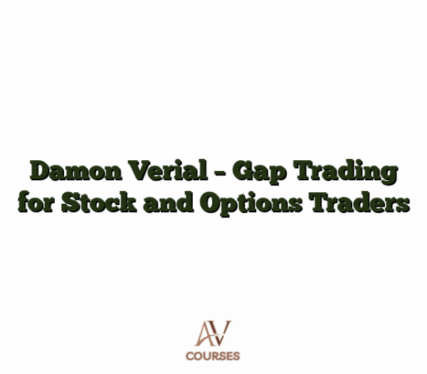 Damon Verial - Gap Trading for Stock and Options Traders