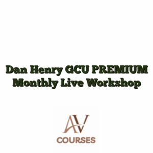 Dan Henry GCU PREMIUM Monthly Live Workshop